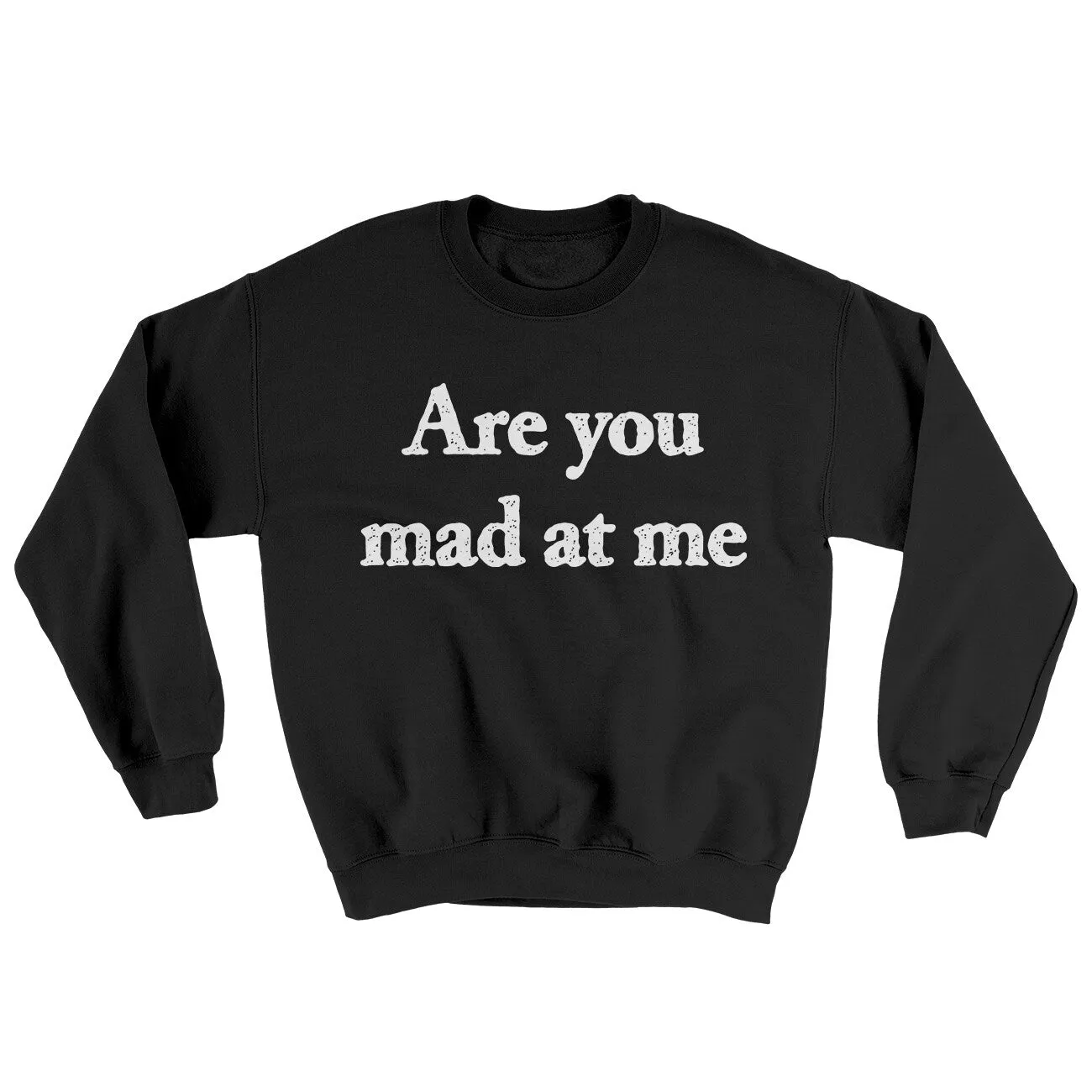 Are You Mad At Me Ugly Sweater