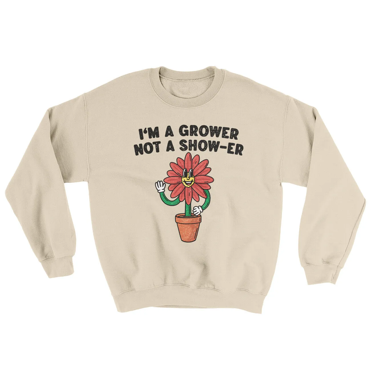 I’m A Grower Not A Show-Er Ugly Sweater