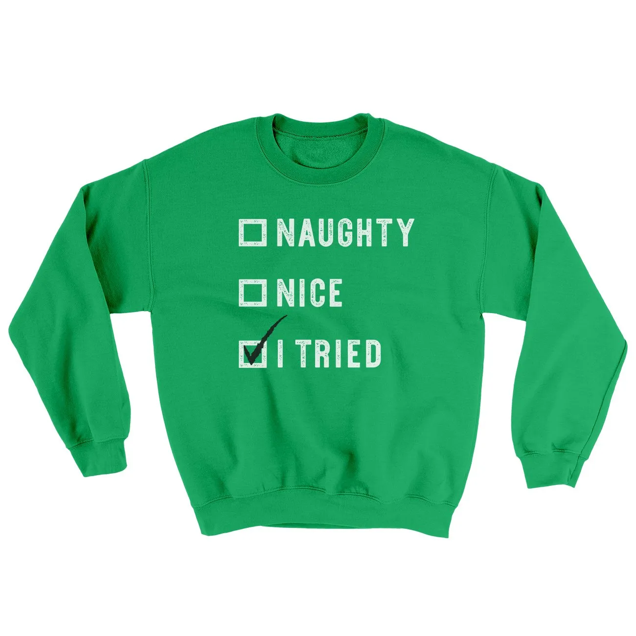 Naughty, Nice, I Tried Ugly Sweater