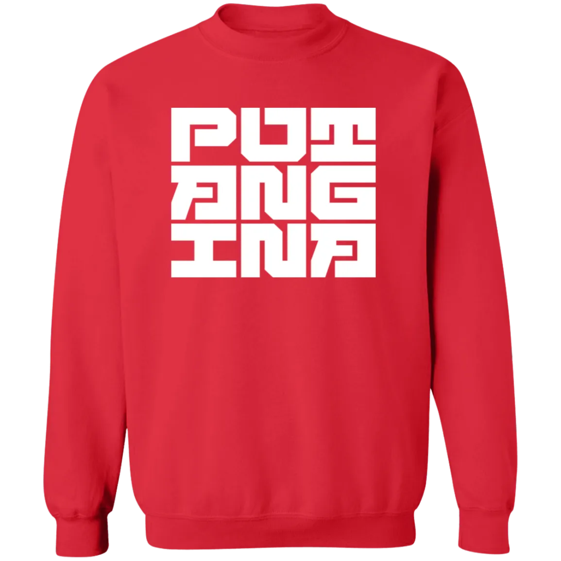 Putangina Square Unisex Crewneck Pullover Sweatshirt