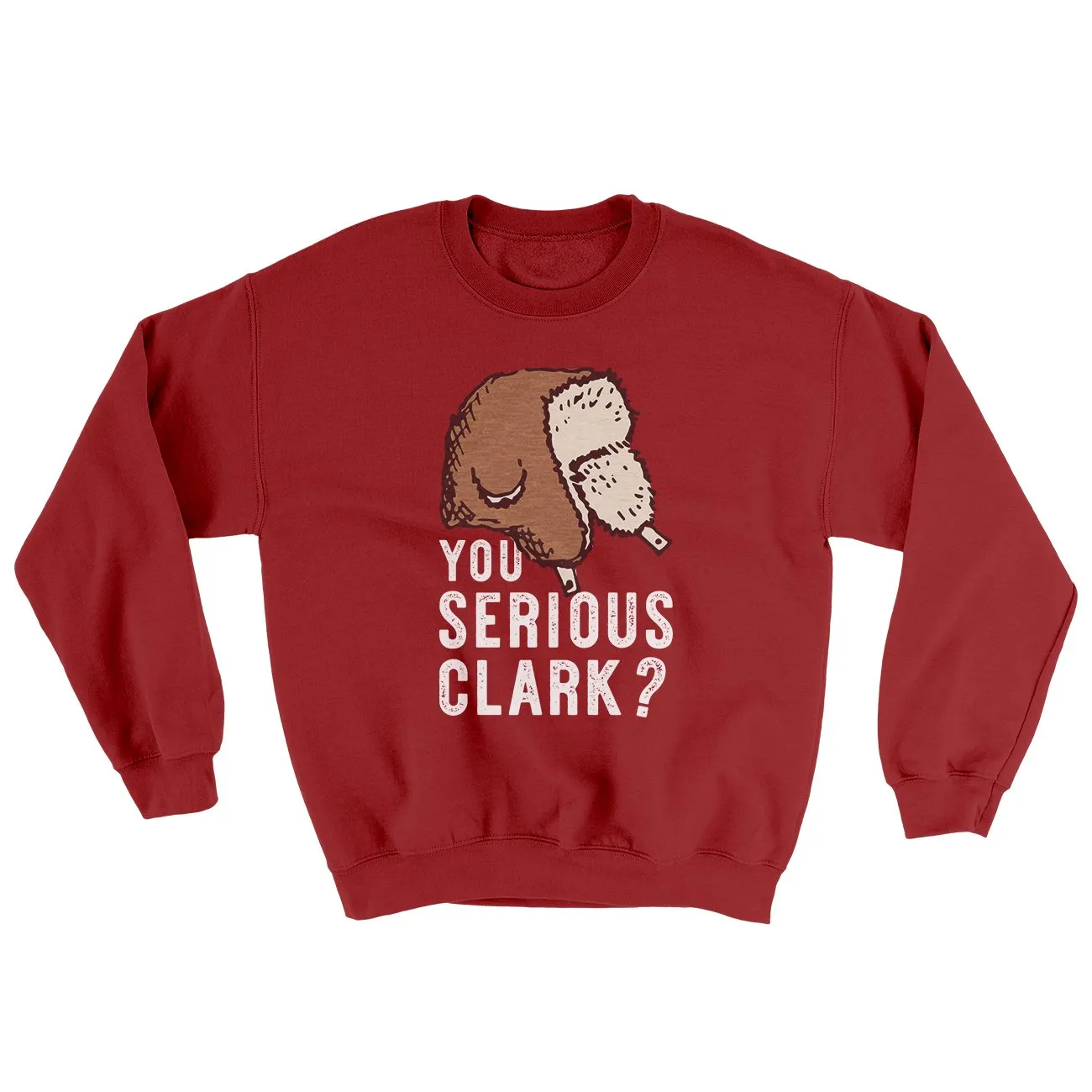 You Serious Clark? Funny Movie Men/Unisex Ugly Sweater